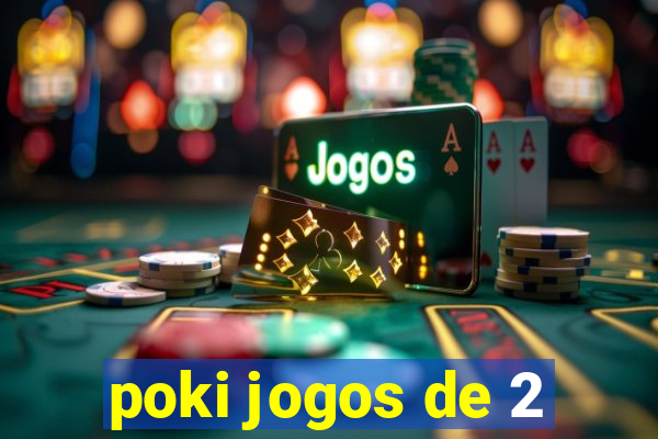 poki jogos de 2